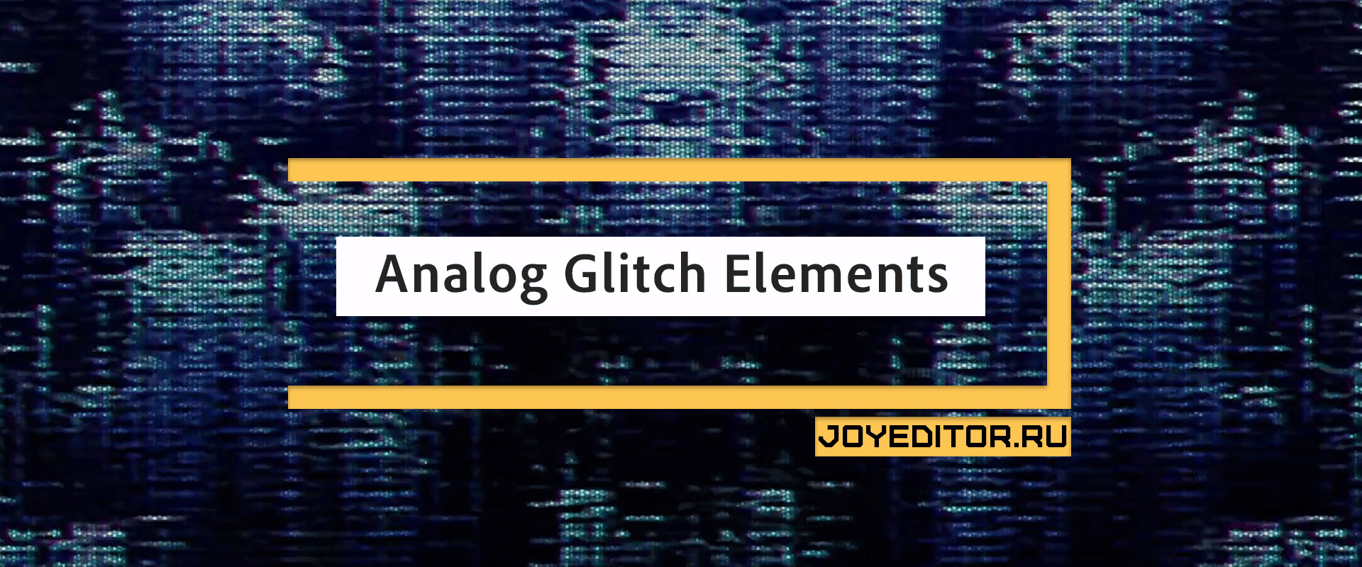 Analog Glitch Elements